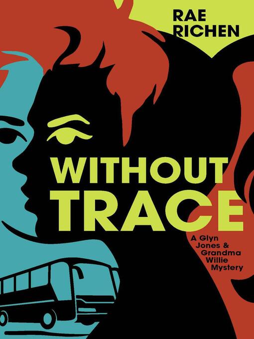 Title details for Without Trace by Rae Richen - Available